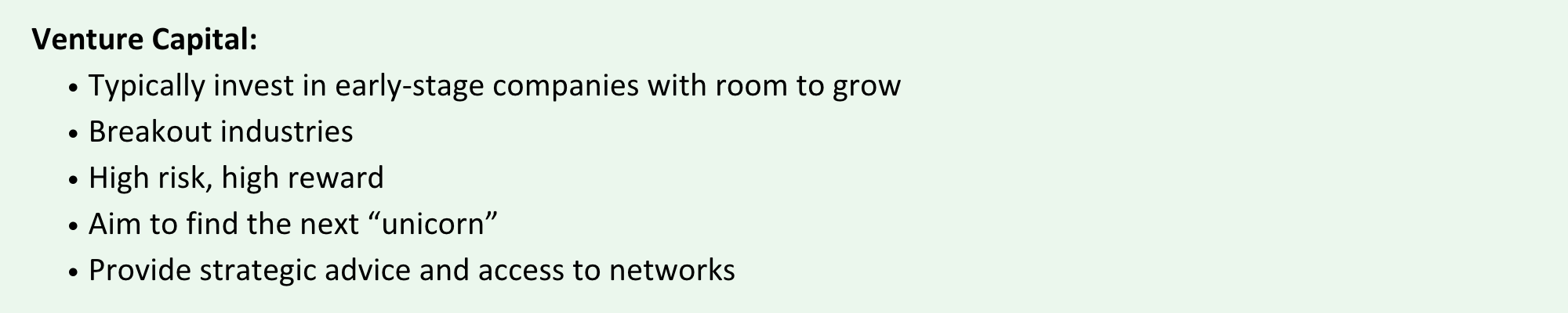 a bulleted description of Venture Capital, for comparison with Private Equity